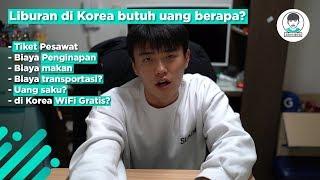 Liburan ke Korea enaknya bawa uang berapa?