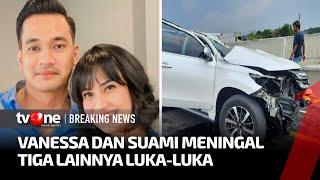 Kecelakaan, Vanessa Angel dan Suami Meninggal Dunia, Tiga Orang Lainnya Luka-Luka | tvOne