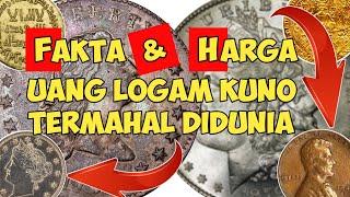 FAKTA DAN HARGA UANG LOGAM KUNO TERMAHAL DIDUNIA || KOIN LOGAM