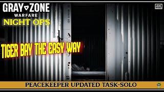 Gray Zone Warfare Night Ops 🟠Peacekeeper- The Easy Way Into Tiger Bay-  Solo Lvl 37