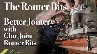 The Router Bits - Better Joinery with Glue Joint Router Bits