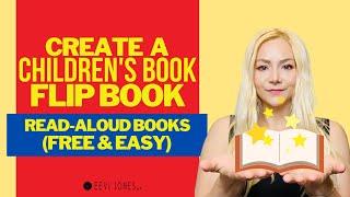 Create a Childrens Book FLIP BOOK / READ ALOUD Video (FREE + Easy)