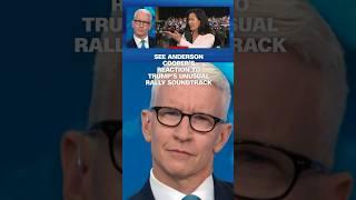 See Anderson Cooper’s reaction to Trump’s unusual rally soundtrack