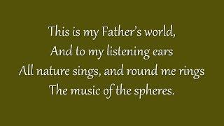 This Is My Father’s World (Grace Community Church)