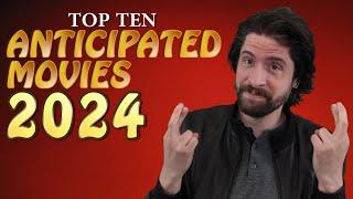 Top 10 ANTICIPATED Movies of 2024