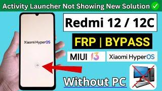 Redmi 12c HyperOs Frp Bypass/Unlock Without PC | All Xiaomi Redmi 12c Google Account Bypass