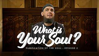 #2: What is Your Soul? || Ustadh Muhammad Tim Humble || AMAU