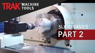 ID Tapping & Drilling | ProtoTRAK SLX CNC | Lathe ID Programming 2