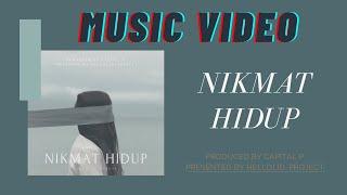 Chalid Mudatsir - Nikmat Hidup ft. Efraim (Official Music Video)