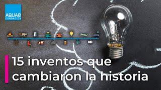 15 INVENTOS que cambiaron la HISTORIA