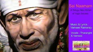 Sai Naamam - A Telugu Neo Kirtan of Yogic Secrets