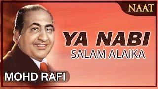 Heart Touching Naat By Mohammad  Rafi _ Ya Nabi Salam Alaika_ Peace And Blessings