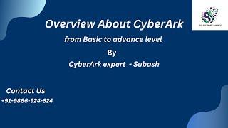 Overview About CyberArk PAM Basic to Advanced level