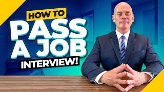 How To Pass A Job Interview! (10 Essential Tips for ACING any Job Interview! PASS GUARANTEED!)