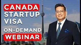 Canada Start-up Visa Webinar 2023 | Acquest Advisors | Paresh Karia