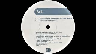 Fade – The Love (Robb & Skinner’s Grounded Remix) [HD]