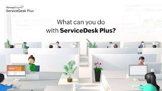 What does ServiceDesk Plus do? | Unified IT and enterprise service management platform