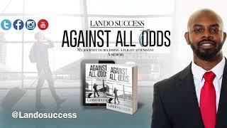 I Wrote My First Book! Against All Odds By Lando Success