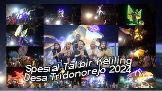 Spesial Malam Takbir Keliling 2024 Desa Tridonorejo Bonang Demak