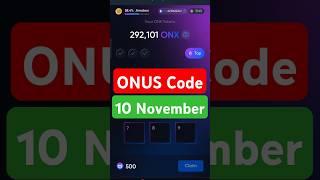 Onus Daily Code 10 November | Daily Code Onus Tap Tap | Onus Daily Code #tap2earn #airdrop #onus