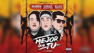 Mejor Que Tu - Alexis Cepeda X Israel Barrios X Belee ( PROD : ZONA RECORDS )