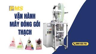 Vận hành máy đóng gói thạch