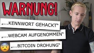 Warnung vor E-Mail Betrügern! (Webcam mitgefilmt, Kennwort geknackt, Bitcoin Drohung) | thajo