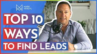 Top 10 Ways To Find Leads for Real Estate Agents | Real Estate Tips