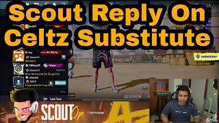 Scout Reply On Celtz Substitute  #scout