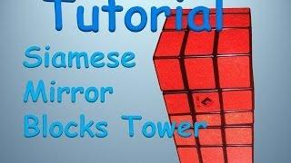 Tutorial: Siamese Mirror Blocks tower - viewer request