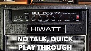 Hiwatt Bulldog 77 - No Talk Mini Demo