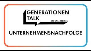 Generationentalk – Unternehmensnachfolge Brownbag