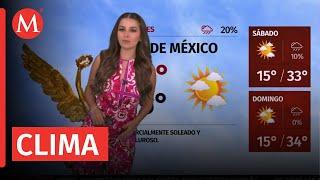 El clima para hoy 30 de mayo de 2024, con Sandy Tok