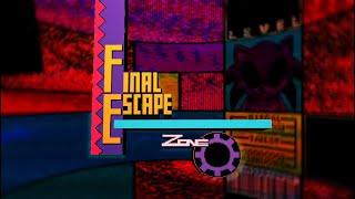 FINAL ZONE: FINAL ESCAPE