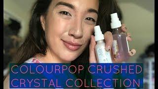 Colourpop Crushed Crystal Collection | First impressions