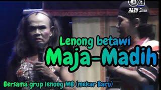 Lawak Maja Madih Dijamin ngakak |  Lenong topeng betawi