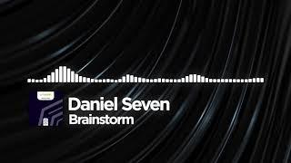 Daniel Seven - Brainstorm