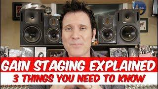 Gain Staging Explained - 3 things you need to know  - Warren Huart: Produce Like A Pro