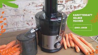 Karotten entsaften mit dem QUICK-JUICER !  #Karottensaft #Möhrensaft #Vitamine