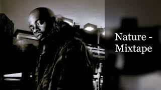 Nature - Mixtape (feat. Nas, Pete Rock, Kool G Rap, Erick Sermon, Keith Murray, Royal Flush,  GURU)