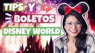   TIPS Y BOLETOS DISNEY WORLD | ¿DÓNDE COMPRARLOS? AHORRAR DINERO.