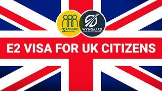 E2 Visa for UK Citizens: Investment Opportunities in the US