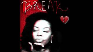 “BREAK” by YaH-Ra