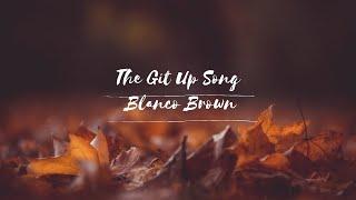 BLANCO BROWN | THE GIT UP | LYRICS