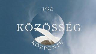 2024. 06. 09. (de.) | Ige központú közösség - Lk 13:10-17 | Szabó Szilárd