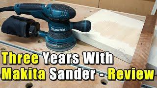 Makita Random Orbit Sander - Review After 3 Years of Use