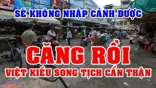 TRỜI ƠI VIỆT KIỀU SONG TỊCH COI CHỪNG KHÔNG NHẬP CẢNH ĐƯỢC đó nghen  PHÓNG SỰ SÀI GÒN NGÀY NAY