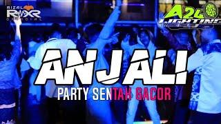 PARTY SENTAK _ ANJALI _Rizal Rmxr X A24 LIGTHING Remix Viral