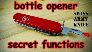 The Secret Functions of the Swiss Army Knife Bottle Opener