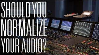 Should You Be Normalizing Your Audio?